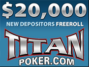 Titan Poker $20.000 Freeroll